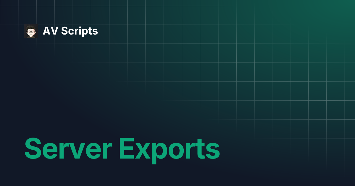 Server Exports | AV Scripts